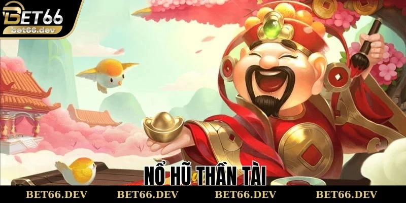 Nổ hũ thần tài là siêu trò chơi slot trực tuyến hấp dẫn